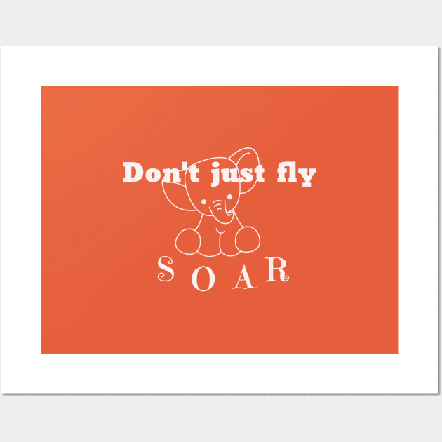 don't just fly soar Wall Art by Laddawanshop